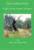 The Lost Best Friend, a Jaden and the Weejum Adventure by Mary Ann Bator-Gray