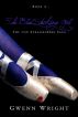 The Bluestocking Girl: Book 2 of The von Strassenberg Saga by Gwenn Wright