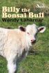 Billy the Bonsai Bull by Wendy Laharnar