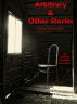 Arbitrary & Other Stories:  A Collection of Horror Fiction by Amanda Lawrence Auverigne