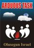 Arduous Task by Olusegun Israel