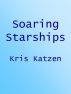 Soaring Starships by Kris Katzen
