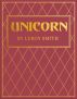 Unicorn by Leroy Smith