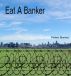 Eat A Banker by Peter Bailey