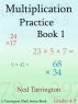 Multiplication Practice Book 1, Grades 4-5 by Ned Tarrington