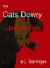 the Cat's Dowry, a Jaguar Tale by e.j. Springer