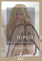 Cover for 'Yo puta. Hablan las prostitutas'
