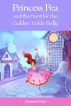 Princess Pea and the Hunt for the Golden Tickle Belly by Xuemei Han