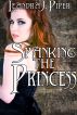 Spanking the Princess by Leandra J. Piper