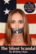 The Silent Scandal: The Toxic Attack on Our Bodies from One Angry Chick by Brittney Kara