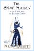 The Snow Maiden, or the Case with the Holiday Blues by M.C.A. Hogarth