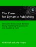 The Case for Dynamic Publishing by Pg Bartlett