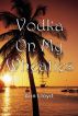 Vodka On My Wheaties by Ann Lloyd