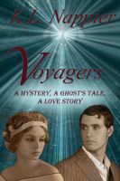 Cover for 'Voyagers: A Mystery, A Ghost's Tale, A Love Story'