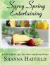 Savvy Spring Entertaining by Shanna Hatfield