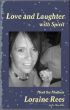 Love and Laughter with Spirit: Meet the Medium Loraine Rees by Dr. Mary Ross