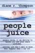 People Juice by Diane R. Thompson