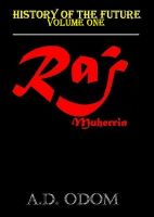 Cover for 'History of the Future Volume One: Raj Muherrin Chapter 1'
