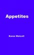 Appetites by Karen Walcott