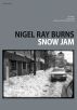 Snow Jam by Nigel Ray Burns