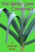 The Welsh Leek Conspiracy by Alannah Foley
