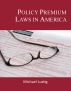 Policy Premium Laws in America by Michael Lustig