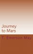 Journey to Mars by T. Emerson May