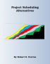 Project Scheduling Alternatives by Robert Perrine