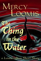 Cover for 'The Thing in the Water: a Lovecraftian Short Story'