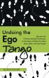 Undoing The Ego Tango by Amy Carroll