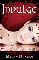 Cover for 'Indulge, Warm Delicacy Series, Book 2'