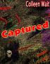 Captured by Colleen Wait