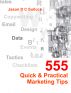 555 Quick & Practical Marketing Tips by Jason Sullock