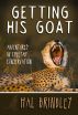 Getting His Goat: Adventures in Cheetah Conservation by Hal Brindley