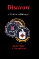 Cover for 'Disavow: A CIA Saga of Betrayal'
