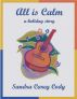 All is Calm by Sandra Carey Cody
