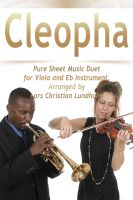 Cover for 'Cleopha Pure Sheet Music Duet for Viola and Eb Instrument, Arranged by Lars Christian Lundholm'
