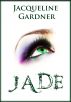Jade (Silver Hills, #1) by Jacqueline Gardner