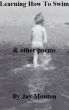 Learning How To Swim & other poems by Jay Mouton