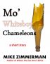 Mo' Whiteboy Chameleons by Mike Zimmerman