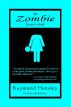 The Zombie Hunter's Bible by Raymund Hensley