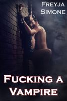 Cover for 'Fucking a Vampire'