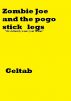 Zombie Joe and the pogo stick legs by Geltab 