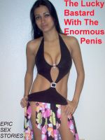 Cover for 'The Lucky Bastard With The Enormous Penis'