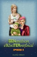 Cover for 'GENeration eXtraTERrestrial: ePisode 3'