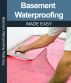 Waterproofing Basement Made Easy by Gordon Mockford