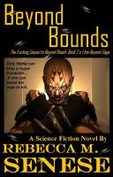 Cover for 'Beyond Bounds: Book 2 of the Beyond Saga'