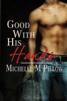Cover for 'Good with His Hands'