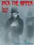 The Mystery Behind Jack the Ripperâ€”Serial Killer by Vickie Britton
