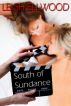 South of Sundance by Leigh Ellwood